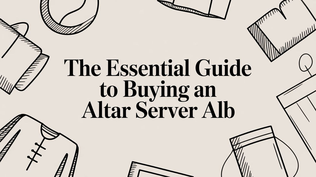 The Essential Guide to Buying an Altar Server Alb