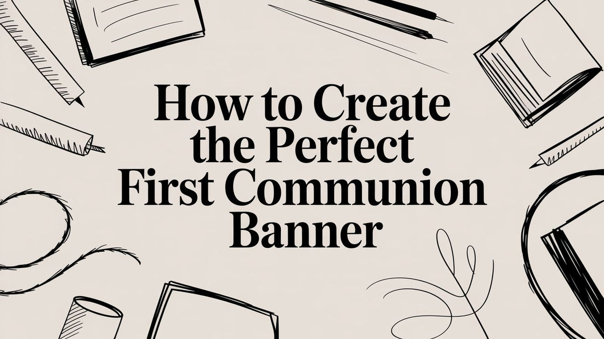 How to Create the Perfect First Communion Banner – ChoirBuy